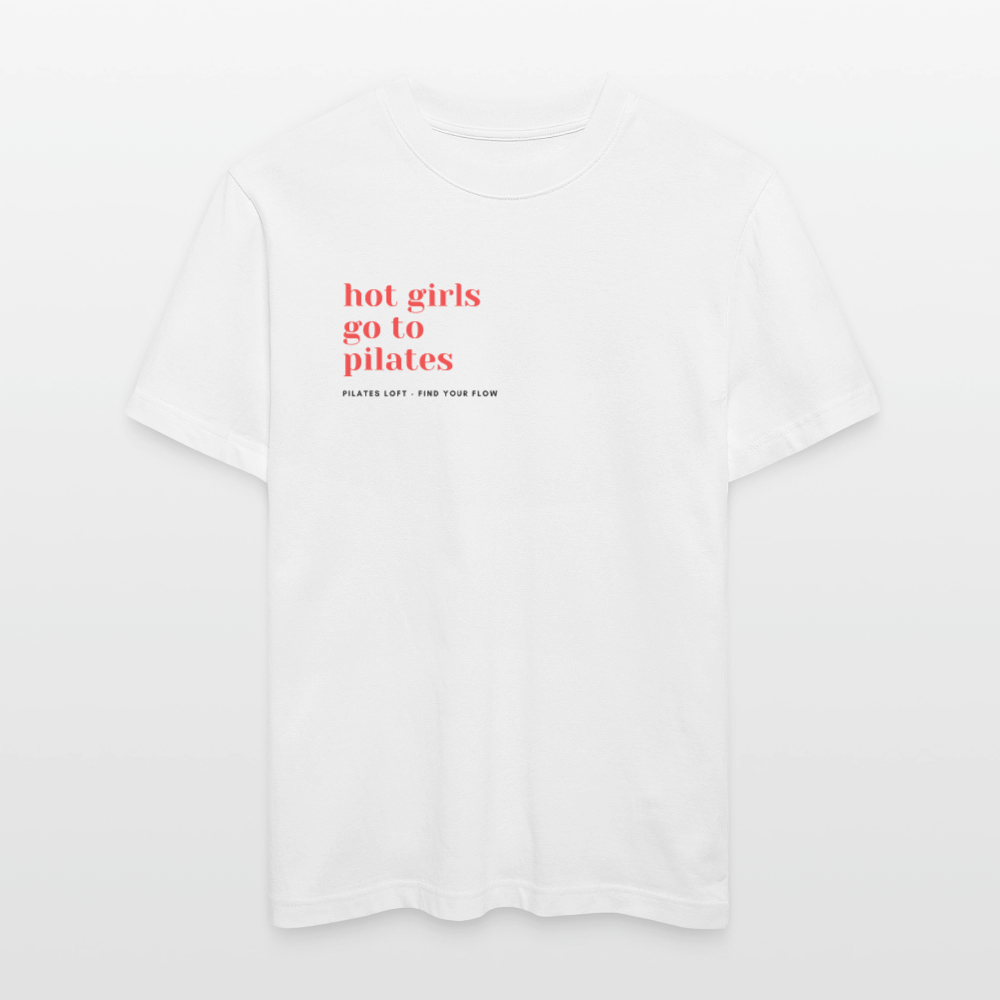 "hot girls go to pilates"  T-Shirt UNISEX - Weiß